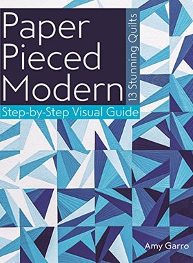 【预售】Paper Pieced Modern: 13 Stunning Quilts Step-B...