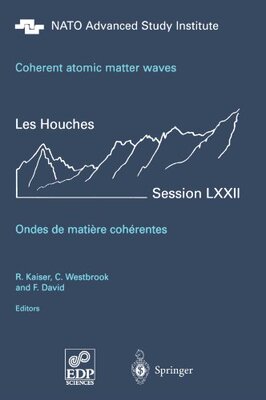 【预订】Coherent Atomic Matter Waves - Ondes...