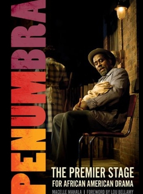 【预售】Penumbra: The Premier Stage for African American