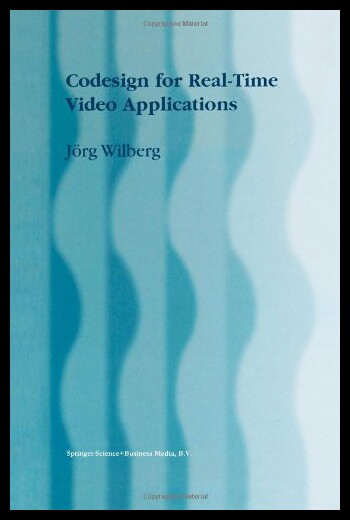 【预售】Codesign for Real-Time Video Applications