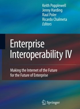 【预订】Enterprise Interoperability IV: Maki...