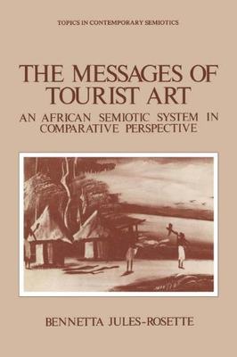 【预售】The Messages of Tourist Art: An African Semiot...