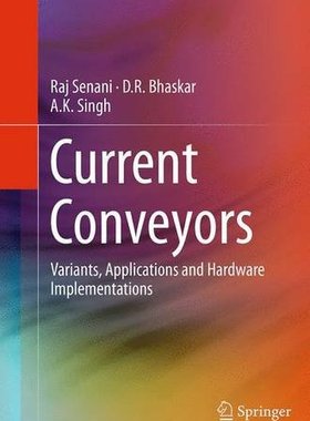 【预订】Current Conveyors: Variants, Applica...