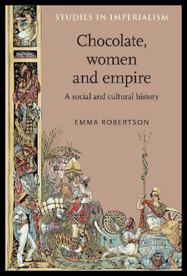 【预售】Chocolate, Women and Empire: A Social and Cultura