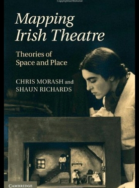 【预售】Mapping Irish Theatre: Theories of Space and Plac