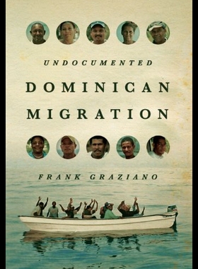 【预售】Undocumented Dominican Migration