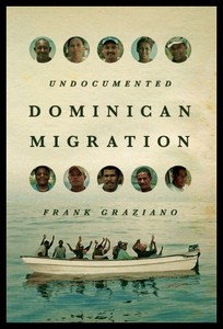 【预售】Undocumented Dominican Migration