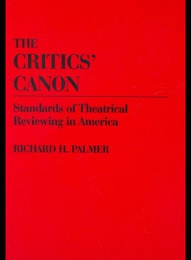 【预售】The Critics' Canon: Standards of Theatrical Revie