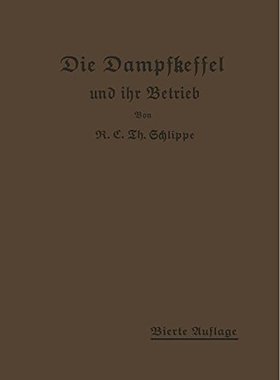 【预订】Die Dampfkessel Und Ihr Betrieb: All...