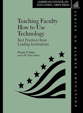 【预售】Teaching Faculty How to Use Technolo...