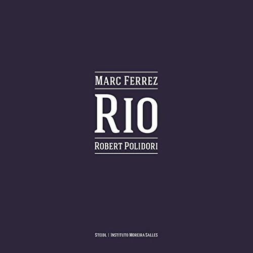 【预订】Marc Ferrez / Robert Polidori: Rio