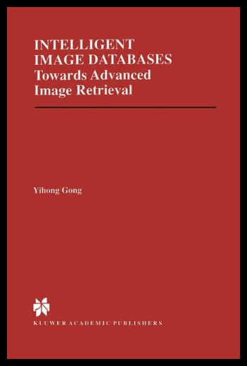【预售】Intelligent Image Databases: Towards Advanced Ima