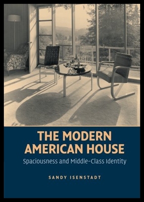 【预售】The Modern American House: Spaciousness and Middl
