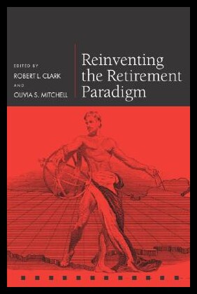 【预售】Reinventing the Retirement Paradigm
