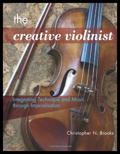 【预售】The Creative Violinist: Integrating Technique and