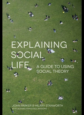 【预售】Explaining Social Life: A Guide to Usi