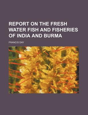 【预售】Report on the Fresh Water Fish and F...