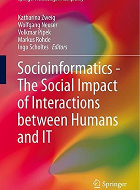 【预售】Socioinformatics - The Social Impact of Intera...