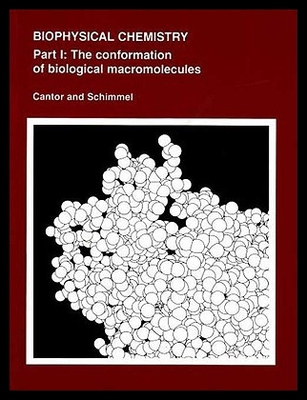 【预售】Biophysical Chemistry: Part I: The Conformation o