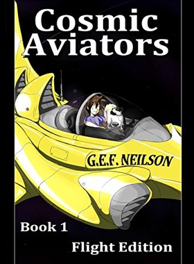 【预售】Cosmic Aviators - Book 1 - Flight Edition
