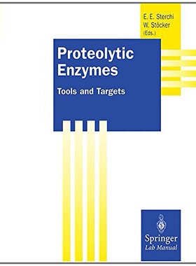 【预订】Proteolytic Enzymes: Tools and Targets