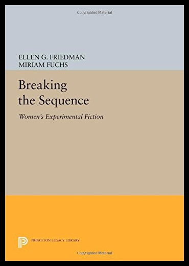 【预售】Breaking the Sequence: Women's Experimental Ficti