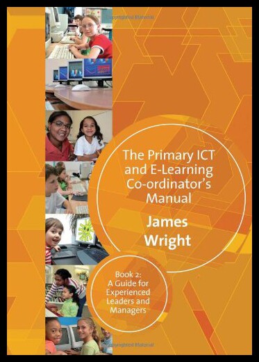 【预售】The Primary Ict & E-Learning Co-Ordinator's Manua