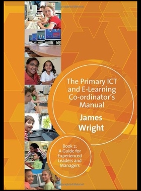 【预售】The Primary Ict & E-Learning Co-Ordinator's Manua