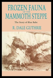 Mammoth Frozen Story The Steppe the Fauna 预售