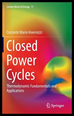 【预售】Closed Power Cycles: Thermodynamic Fundamentals a