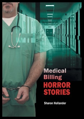 【预售】Medical Billing Horror Stories