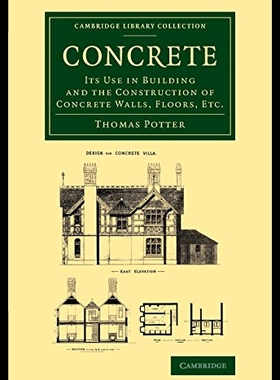 【预售】Concrete: Its Use in Building and the Constructio