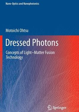 【预订】Dressed Photons: Concepts of Light M...