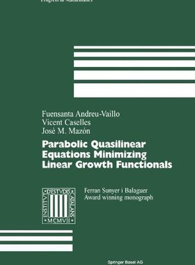 【预售】Parabolic Quasilinear Equations Minimizing Lin...