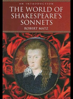 【预售】The World of Shakespeare's Sonnets: An Introducti