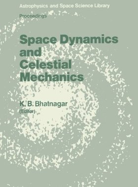 【预订】Space Dynamics and Celestial Mechani...