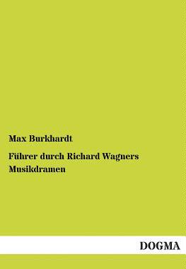 【预售】Fuhrer Durch Richard Wagners Musikdramen