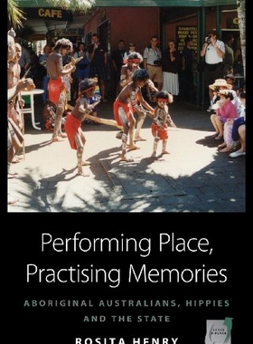 【预售】Performing Place, Practising Memories: Aboriginal