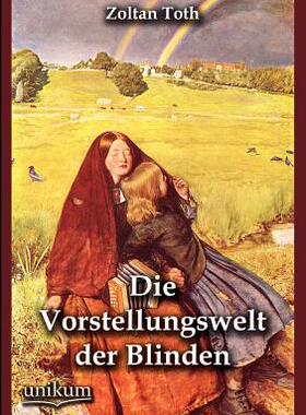【预售】Die Vorstellungswelt Der Blinden
