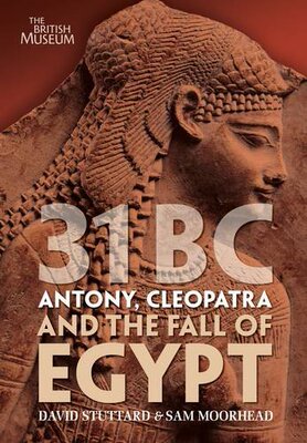 【预订】31 BC: Antony, Cleopatra and the Fal...