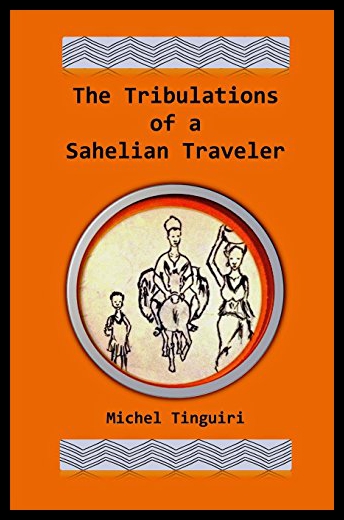 【预售】The Tribulations of a Sahelian Traveler