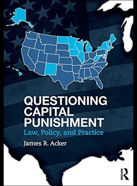 【预售】Questioning Capital Punishment: Law, Policy, and