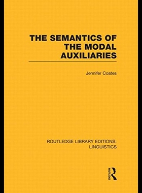 【预售】The Semantics of the Modal Auxiliaries (Rle Lingu