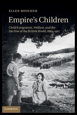 【预售】Empire's Children: Child Emigration, Welfare, and