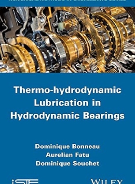 【预订】Thermo-Hydrodynamic Lubricaton in Hy...