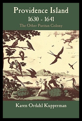 【预售】Providence Island, 1630 1641: The Othe