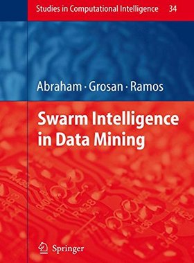 【预订】Swarm Intelligence in Data Mining