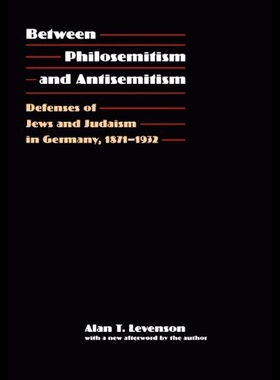 【预售】Between Philosemitism and Antisemitism: Defenses