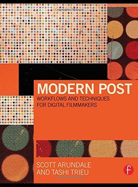 【预售】Modern Post: Postproduction Workflows and Techniq