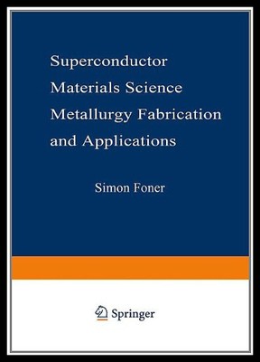 【预售】Superconductor Materials Science: Metallurgy, Fab